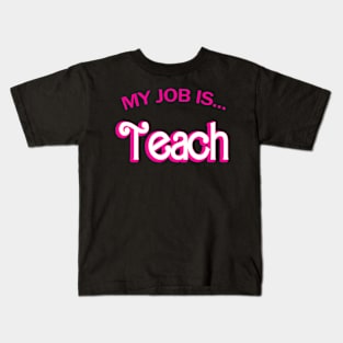 Retro School Humor  Teacher  My Job Is Teach Kids T-Shirt